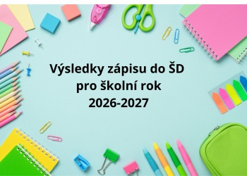 Výsledky zápisu do ŠD pro školní rok 2026-2027